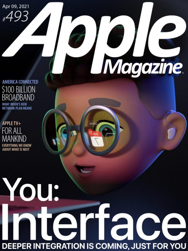 苹果周刊 Apple Magazine 第493期（Apr 09 2021）