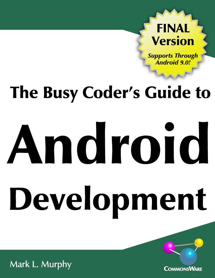 《The Busy Coder’s Guide To Android Development》（英文原版安卓开发）Mark L.Murphy文字版PDF电子书